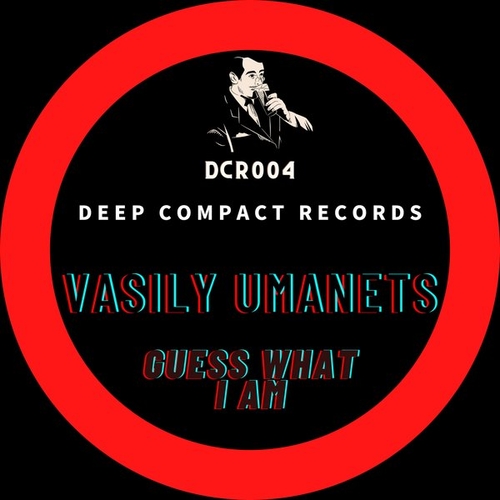 Vasily Umanets - Guess What I Am [DCR004]